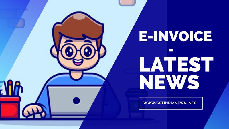 e invoice latest news