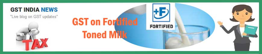 GST Rate on Fortified Toned Milk pic
