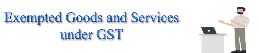 image for gst exemption list for goods and services
