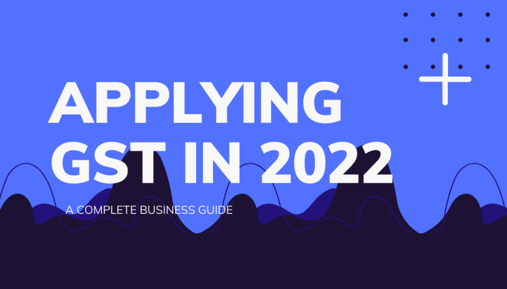 applying gst in 2022