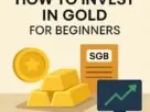 How to Invest in Gold for Beginners